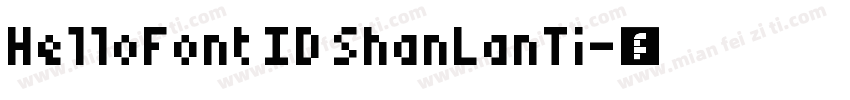 HelloFont ID ShanLanTi字体转换